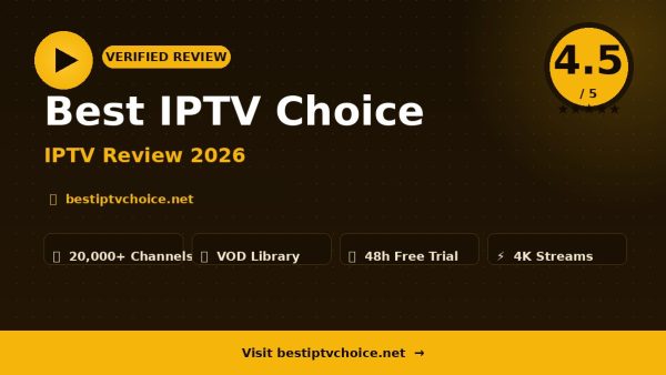 Best IPTV Choice Review (2026): Is It Worth It?