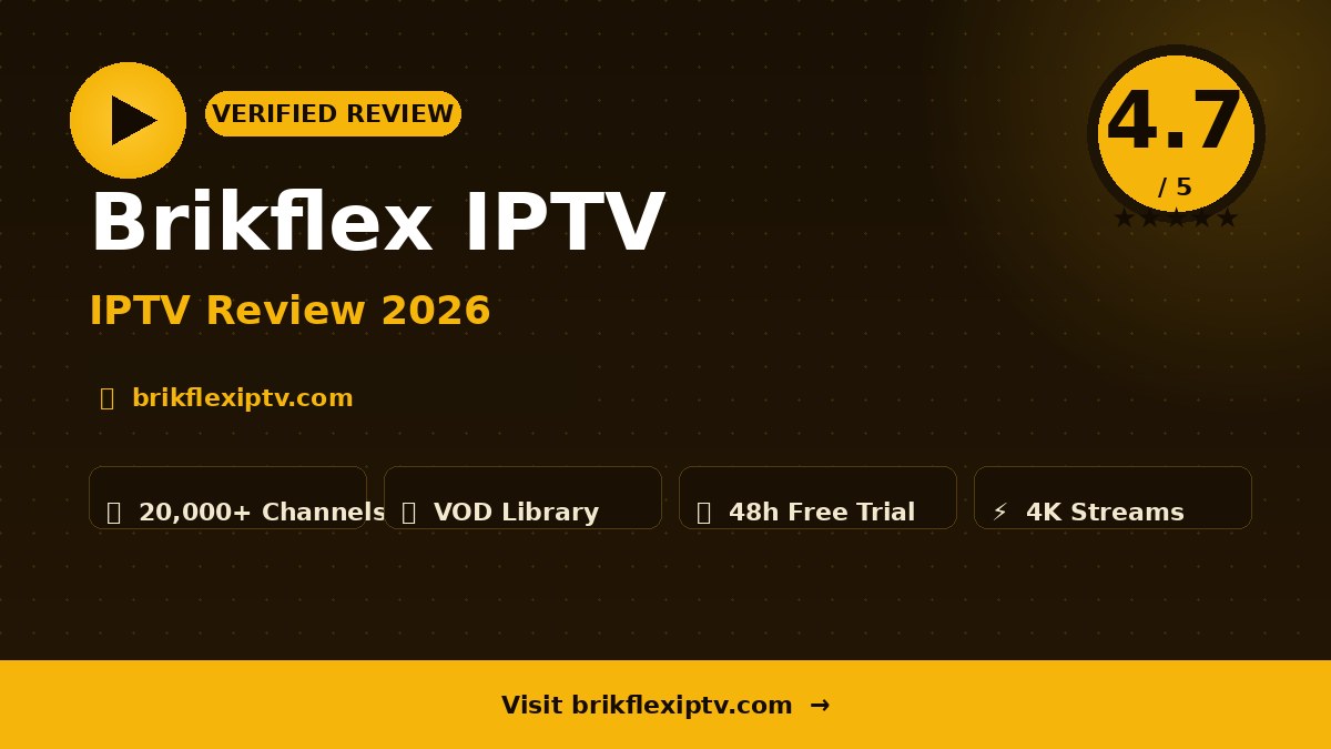 Brikflex IPTV Review 2026