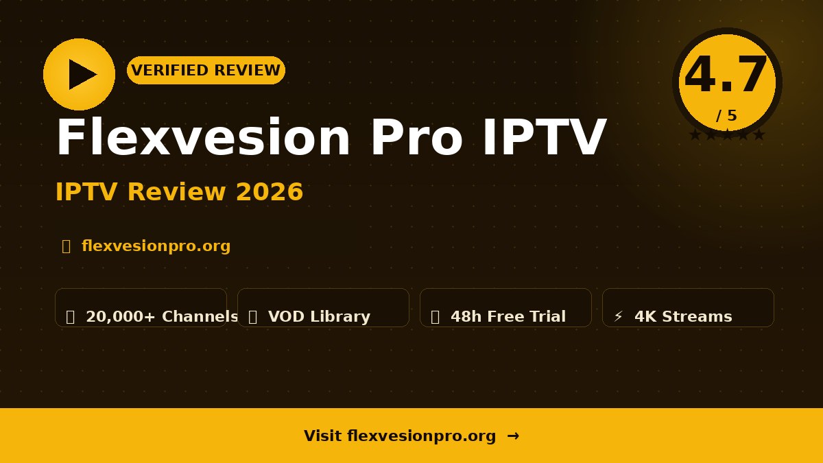 Flexvesion Pro IPTV Review 2026