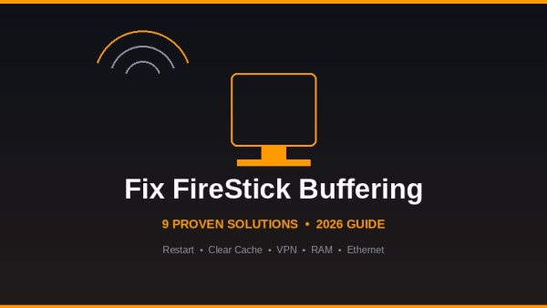 FireStick Buffering Problems: Root Causes and Real Fixes