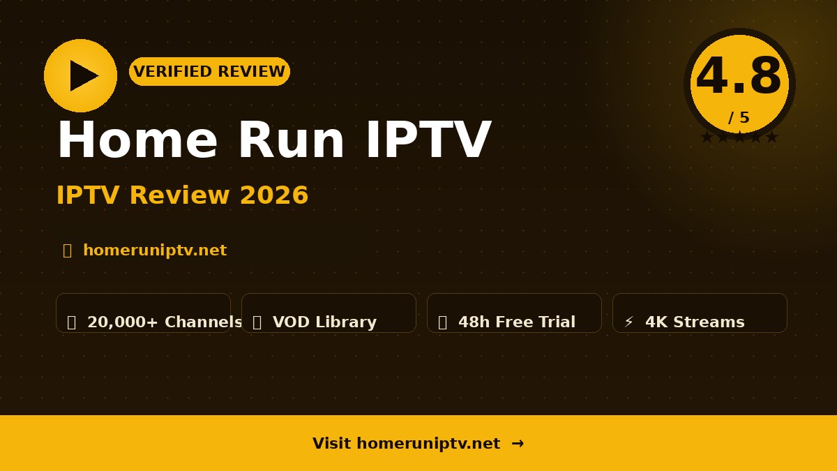 Home Run IPTV Review 2026