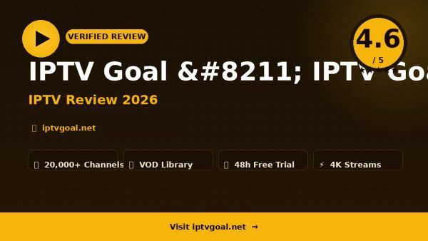 IPTV Goal – IPTV Goal Review (2026): Is It Worth It?