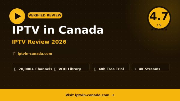 IPTV in Canada Review (2026): Is It Worth It?