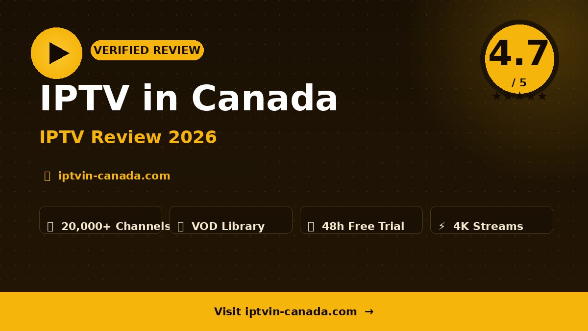 IPTV in Canada Review 2026