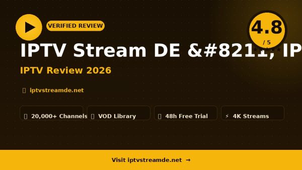 IPTV Stream DE – IPTV Stream DE Review (2026): Is It Worth It?