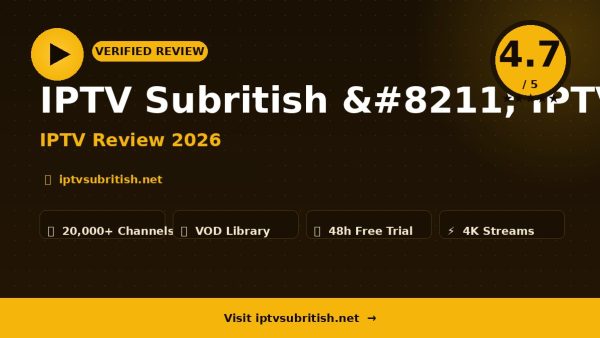 IPTV Subritish – IPTV Subritish Review (2026): Is It Worth It?