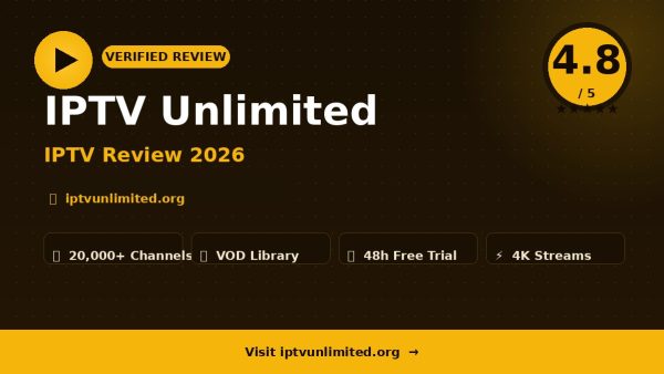 IPTV Unlimited Review (2026): Is It Worth It?