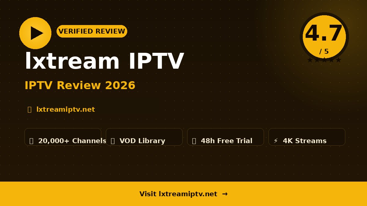 lxtream IPTV Review 2026