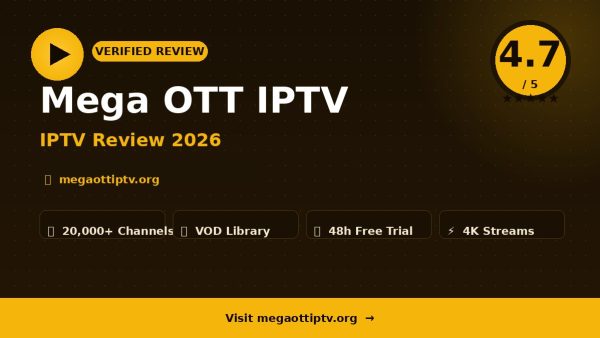 Mega OTT IPTV Review (2026): Is It Worth It?