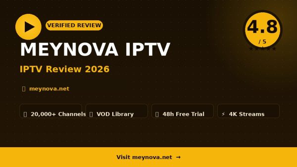 MEYNOVA IPTV Review (2026): Is It Worth It?