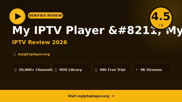 My IPTV Player – My IPTV Player Review (2026): Is It Worth It?