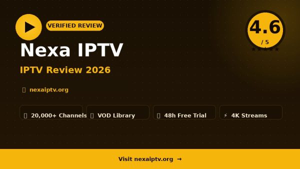 Nexa IPTV Review (2026): Is It Worth It?