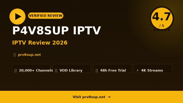 P4V8SUP IPTV Review (2026): Is It Worth It?