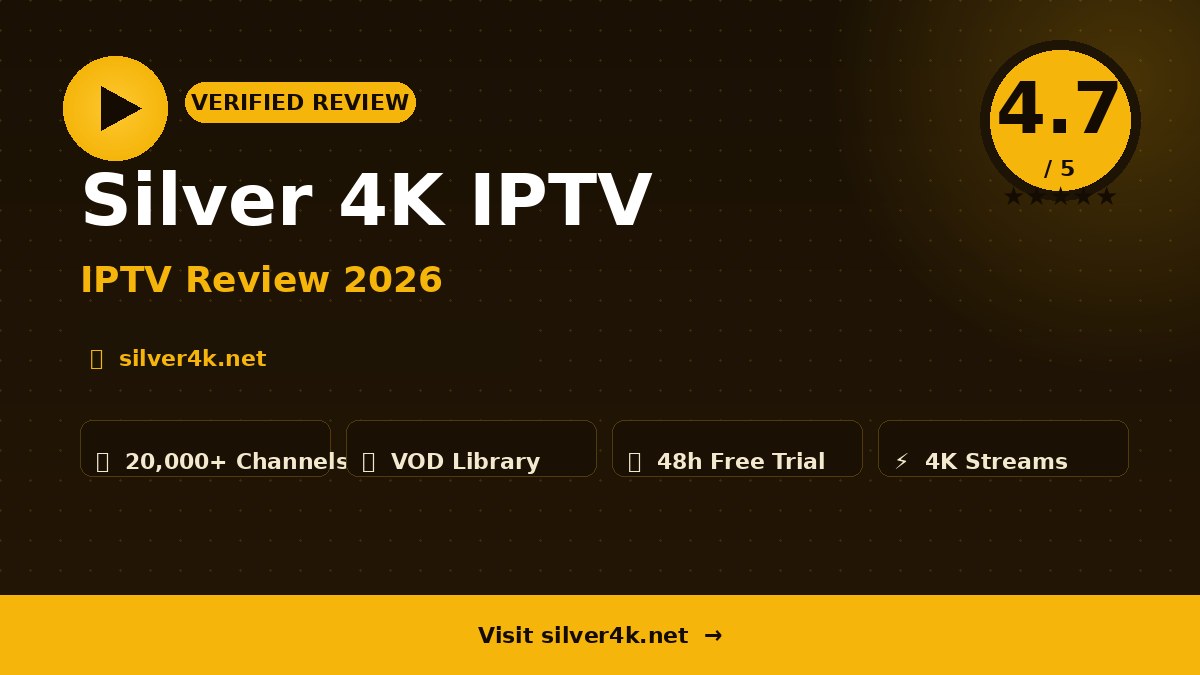 Silver 4K IPTV Review 2026