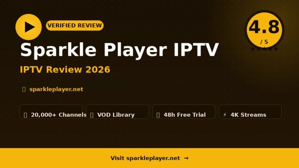 Sparkle Player IPTV Review (2026): Is It Worth It?
