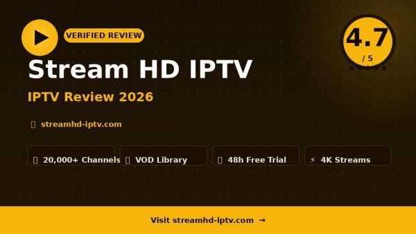 Stream HD IPTV Review (2026): Is It Worth It?