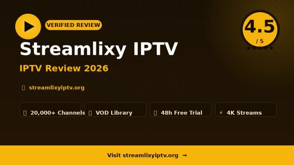 Streamlixy IPTV Review (2026): Is It Worth It?