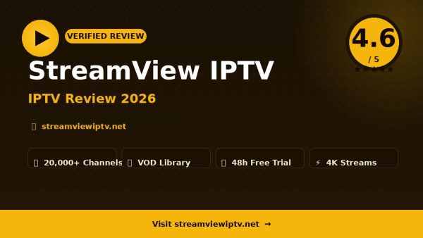StreamView IPTV Review (2026): Is It Worth It?