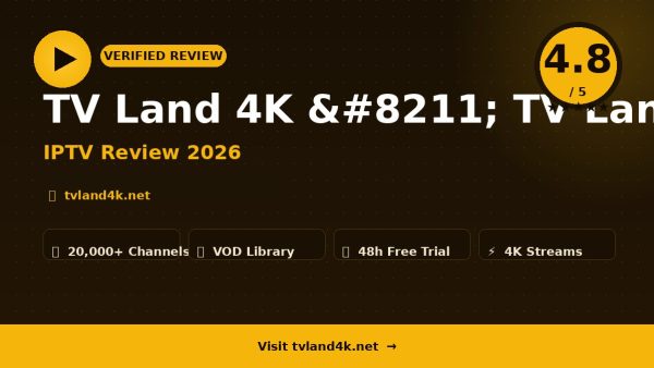 TV Land 4K – TV Land 4K Review (2026): Is It Worth It?